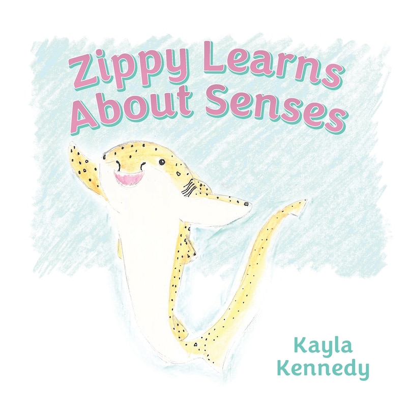 Front cover_Zippy Learns About Senses
