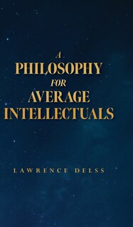 Couverture_A Philosophy for Average Intellectuals