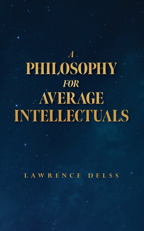 Couverture_A Philosophy for Average Intellectuals