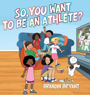 Couverture_So, You Want to be an Athlete?