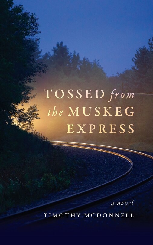 Couverture_Tossed From the Muskeg Express
