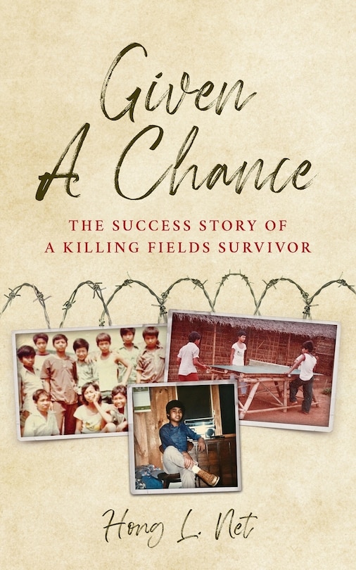 Given A Chance: The Success Story of A Killing Fields Survivor
