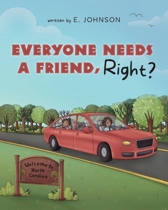 Front cover_Everyone Needs A Friend, Right?