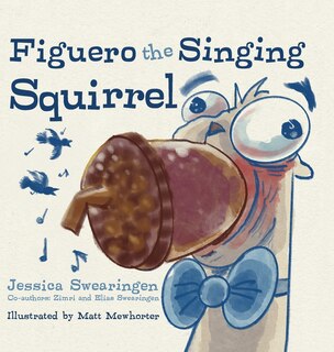 Front cover_Figuero the Singing Squirrel