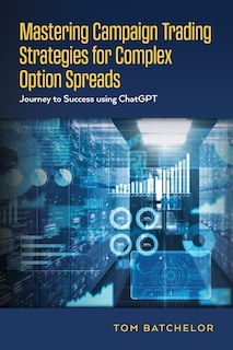 Couverture_Mastering Campaign Trading Strategies for Complex Option Spreads