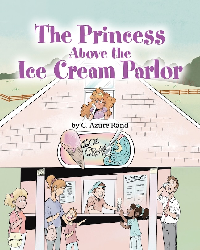Front cover_The Princess Above the Ice Cream Parlor