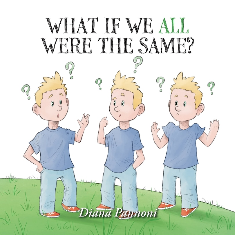 Front cover_What If We All Were The Same?