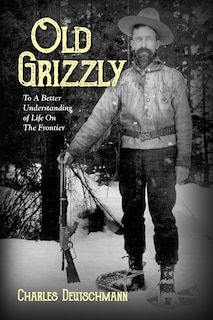 Front cover_Old Grizzly