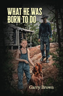 Front cover_What He Was Born To Do