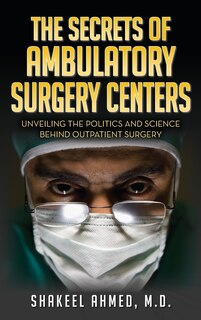 Couverture_The Secrets Of Ambulatory Surgery Centers