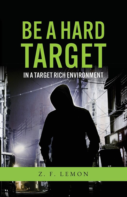 Couverture_Be a Hard Target in a Target Rich Environment