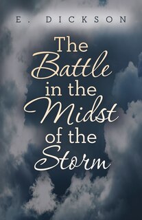 Front cover_The Battle in the Midst of the Storm
