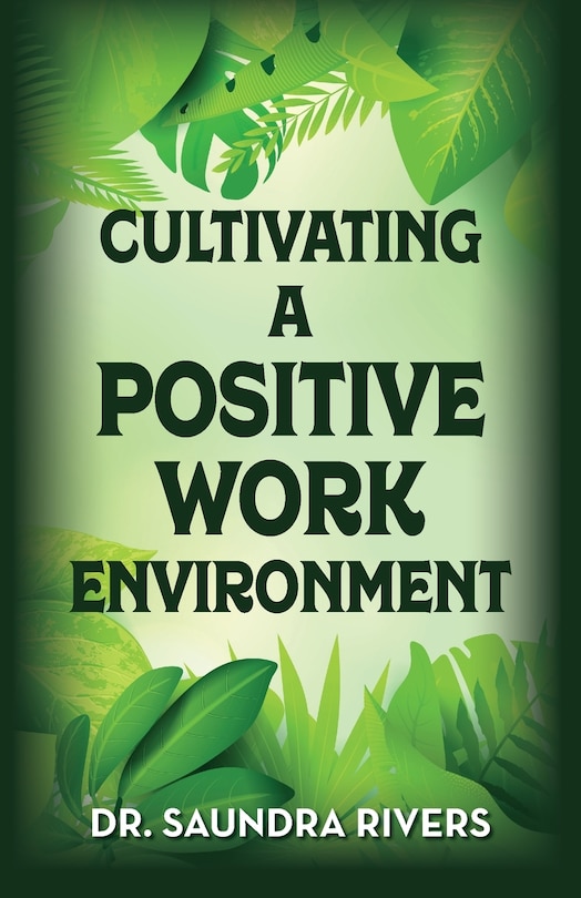 Couverture_Cultivating A Positive Work Environment