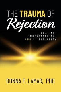 Front cover_The Trauma of Rejection