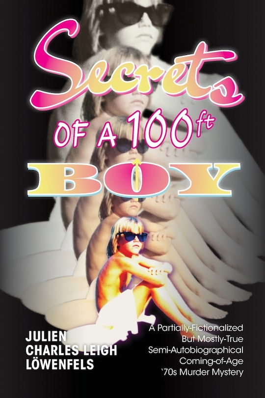 Front cover_Secrets of a 100 ft. Boy