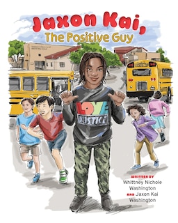 Front cover_Jaxon Kai, The Positive Guy