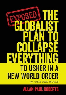 Front cover_The Globalist Plan to Collapse Everything