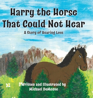 Front cover_Harry the Horse That Could Not Hear