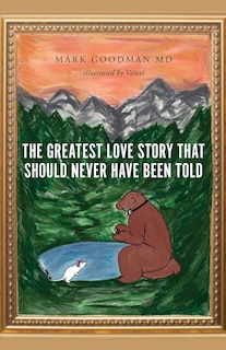 Couverture_The Greatest Love Story that Should Never Have Been Told