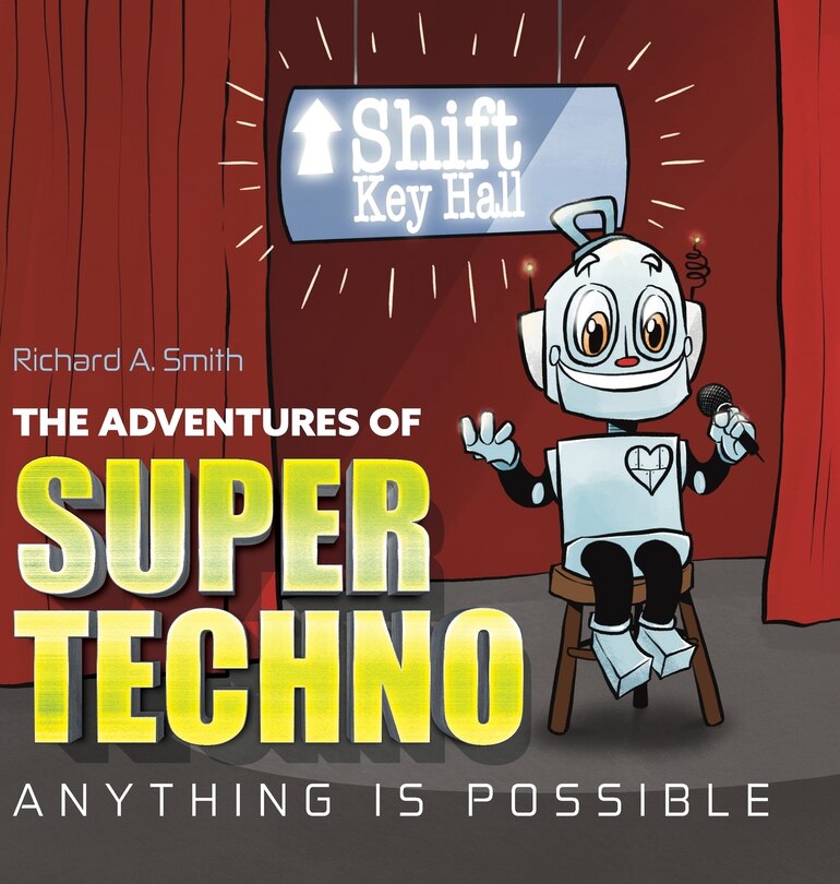 Front cover_The Adventures of Super Techno
