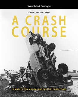 Front cover_A CRASH COURSE in Modern-Day Miracles and Spiritual Connections