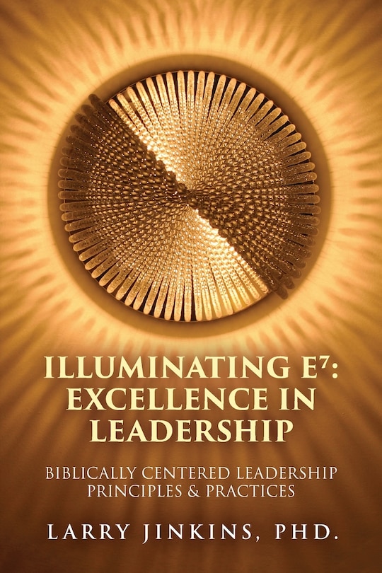 Front cover_Illuminating E⁷ - Excellence in Leadership