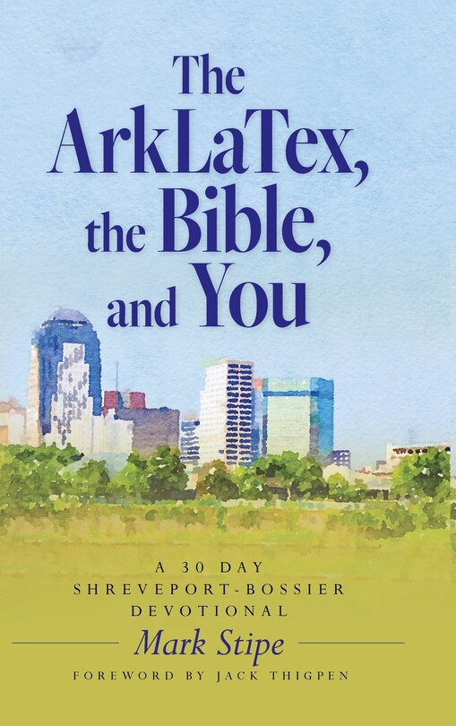 Couverture_The ArkLaTex, the Bible, and You