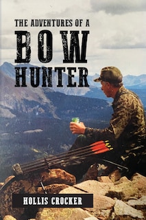 Front cover_The Adventures of a Bow Hunter