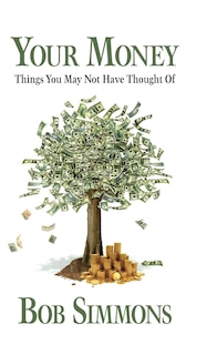 Couverture_YOUR MONEY Things You May Not Have Thought Of