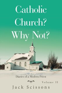 Front cover_Catholic Church? Why Not?