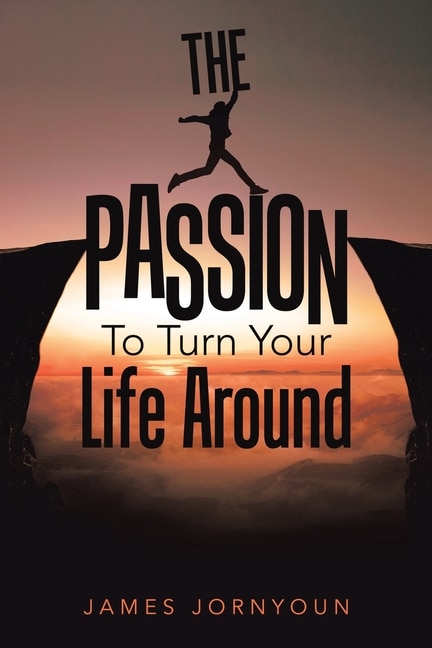 Front cover_The Passion to Turn Your Life Around