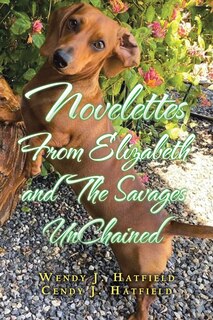 Front cover_Novelettes from Elizabeth and the Savages Unchained