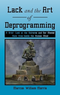 Couverture_Lack and the Art of Deprogramming