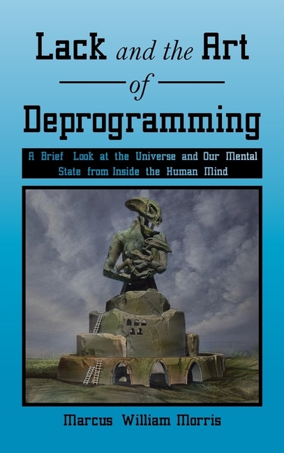 Couverture_Lack and the Art of Deprogramming