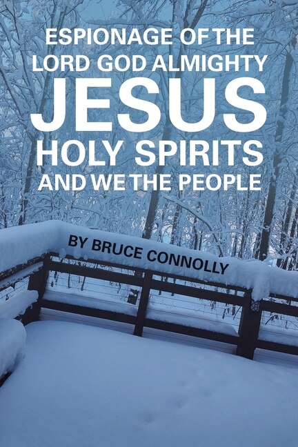 Couverture_Espionage of the Lord God Almighty Jesus Holy Spirits and We the People
