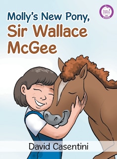 Front cover_Molly's New Pony, Sir Wallace McGee
