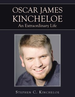 Front cover_OSCAR JAMES KINCHELOE An Extraordinary Life