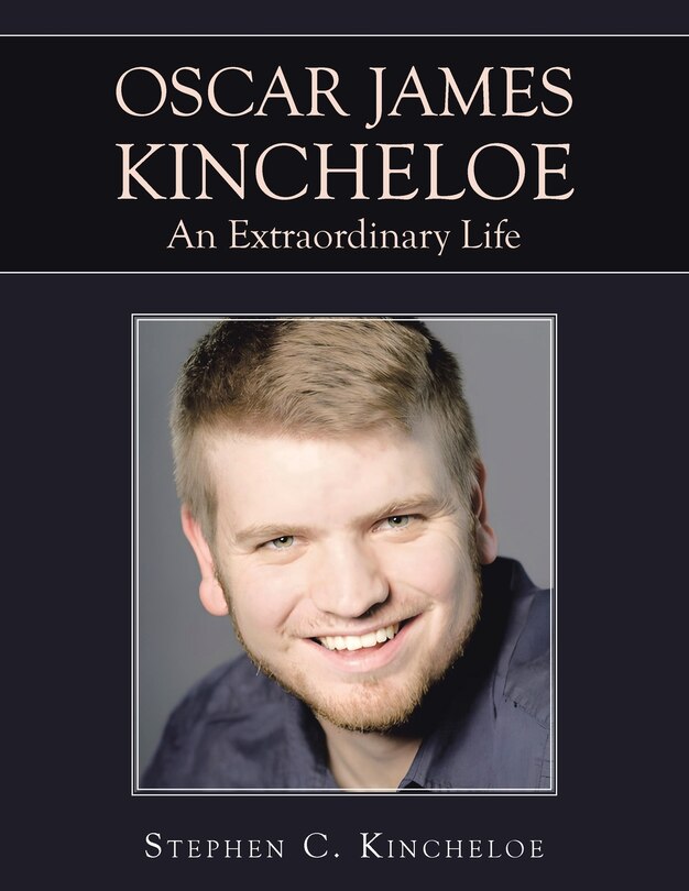 Front cover_OSCAR JAMES KINCHELOE An Extraordinary Life