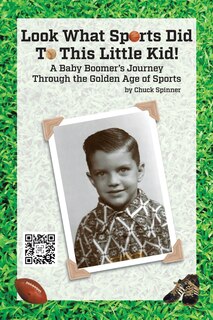 Front cover_Look What Sports Did To This Little Kid!