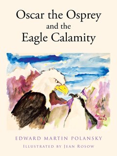 Front cover_Oscar the Osprey and the Eagle Calamity