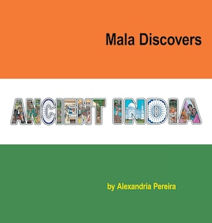 Front cover_Mala Discovers Ancient India
