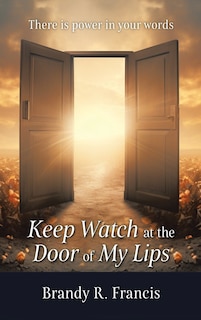 Front cover_Keep Watch at the Door of my Lips