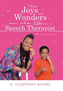 Couverture_The Joys and Wonders on the Life of a Speech Therapist