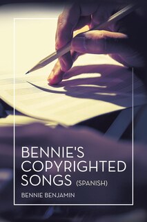 Front cover_Bennie's Copyrighted Songs (Spanish)