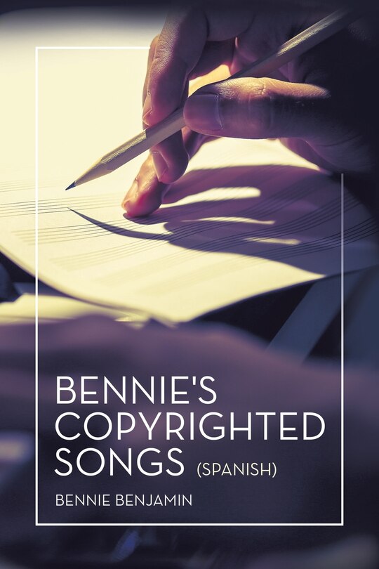 Front cover_Bennie's Copyrighted Songs (Spanish)