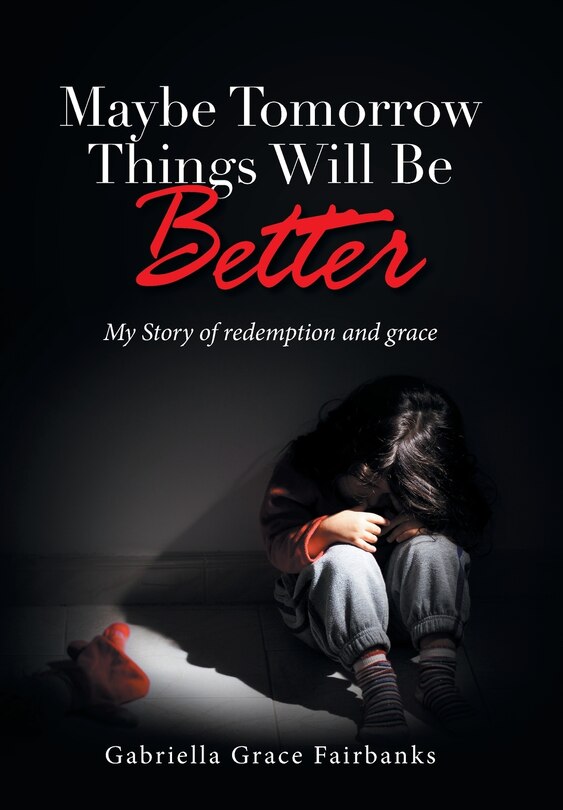 Couverture_Maybe Tomorrow Things Will Be Better