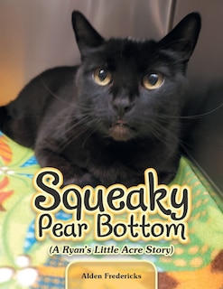 Front cover_Squeaky Pear Bottom (A Ryan's Little Acre Story)