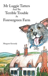Couverture_Mr Luggie Tatters and the Terrible Trouble at Forevergreen Farm