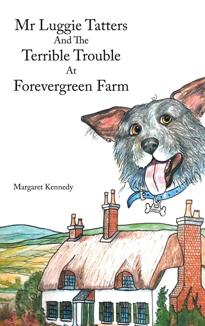 Couverture_Mr Luggie Tatters and the Terrible Trouble at Forevergreen Farm