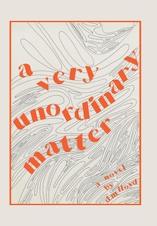 Front cover_A Very Unordinary Matter
